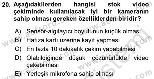 Fotoğraf ve Video Proje Geliştirme Dersi 2021 - 2022 Yılı Yaz Okulu Sınav Soruları 20. Soru