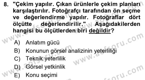 Fotoğraf ve Video Proje Geliştirme Dersi 2021 - 2022 Yılı Yaz Okulu Sınav Soruları 8. Soru