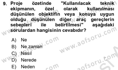 Fotoğraf ve Video Proje Geliştirme Dersi 2021 - 2022 Yılı Yaz Okulu Sınav Soruları 9. Soru