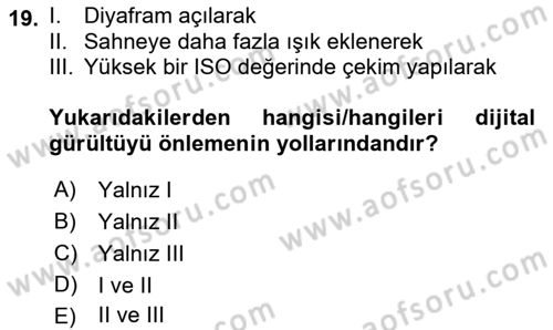 Fotoğraf ve Video Proje Geliştirme Dersi 2022 - 2023 Yılı Yaz Okulu Sınav Soruları 19. Soru