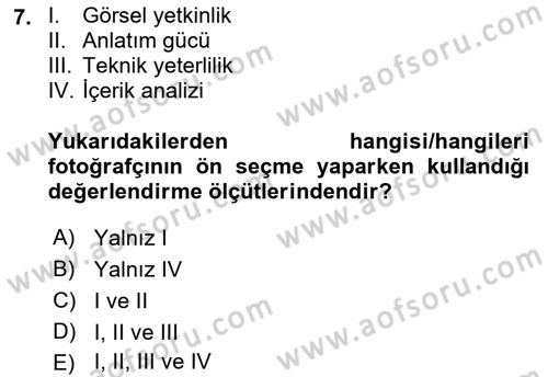 Fotoğraf ve Video Proje Geliştirme Dersi 2022 - 2023 Yılı Yaz Okulu Sınav Soruları 7. Soru