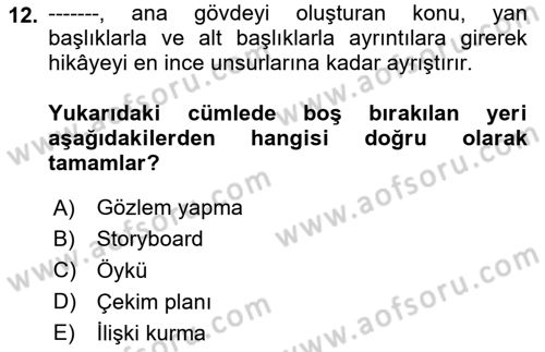 Fotoğraf ve Video Proje Geliştirme Dersi 2023 - 2024 Yılı (Vize) Ara Sınav Soruları 12. Soru