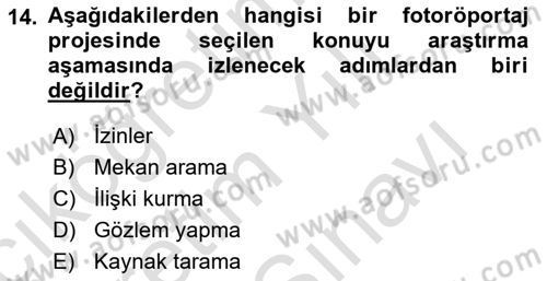 Fotoğraf ve Video Proje Geliştirme Dersi 2023 - 2024 Yılı (Vize) Ara Sınav Soruları 14. Soru