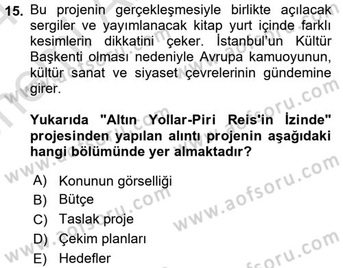 Fotoğraf ve Video Proje Geliştirme Dersi 2023 - 2024 Yılı (Vize) Ara Sınav Soruları 15. Soru