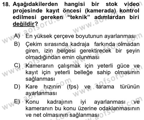 Fotoğraf ve Video Proje Geliştirme Dersi 2023 - 2024 Yılı (Final) Dönem Sonu Sınav Soruları 18. Soru