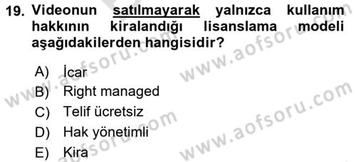 Fotoğraf ve Video Proje Geliştirme Dersi 2023 - 2024 Yılı (Final) Dönem Sonu Sınav Soruları 19. Soru