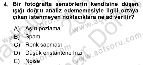 Fotoğraf ve Video Proje Geliştirme Dersi 2023 - 2024 Yılı (Final) Dönem Sonu Sınav Soruları 4. Soru
