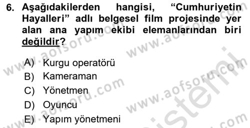 Fotoğraf ve Video Proje Geliştirme Dersi 2023 - 2024 Yılı (Final) Dönem Sonu Sınav Soruları 6. Soru