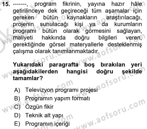 Fotoğraf ve Video Proje Geliştirme Dersi 2023 - 2024 Yılı Yaz Okulu Sınav Soruları 15. Soru