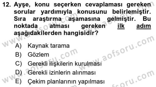 Fotoğraf ve Video Proje Geliştirme Dersi 2024 - 2025 Yılı (Vize) Ara Sınav Soruları 12. Soru