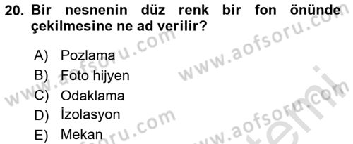 Fotoğraf ve Video Proje Geliştirme Dersi 2024 - 2025 Yılı (Vize) Ara Sınav Soruları 20. Soru