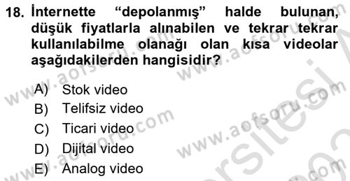 Fotoğraf ve Video Proje Geliştirme Dersi 2024 - 2025 Yılı (Final) Dönem Sonu Sınav Soruları 18. Soru