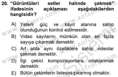 Fotoğraf ve Video Proje Geliştirme Dersi 2024 - 2025 Yılı (Final) Dönem Sonu Sınav Soruları 20. Soru