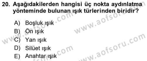 Fotoğraf ve Video Proje Geliştirme Dersi 2024 - 2025 Yılı Yaz Okulu Sınav Soruları 20. Soru