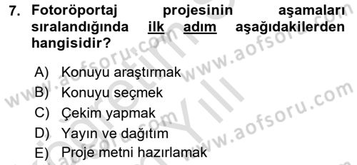 Fotoğraf ve Video Proje Geliştirme Dersi 2024 - 2025 Yılı Yaz Okulu Sınav Soruları 7. Soru
