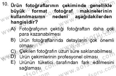 Fotoğrafın Kullanım Alanları Dersi Ara Sınavı Deneme Sınav Soruları 10. Soru