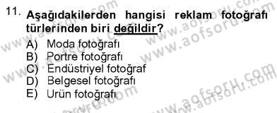 Fotoğrafın Kullanım Alanları Dersi 2012 - 2013 Yılı (Vize) Ara Sınav Soruları 11. Soru