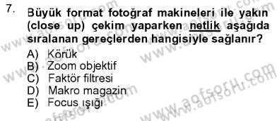 Fotoğrafın Kullanım Alanları Dersi Ara Sınavı Deneme Sınav Soruları 7. Soru