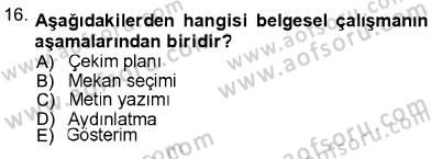 Fotoğrafın Kullanım Alanları Dersi 2012 - 2013 Yılı (Final) Dönem Sonu Sınav Soruları 16. Soru