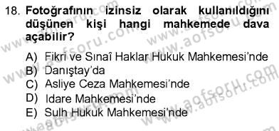 Fotoğrafın Kullanım Alanları Dersi 2012 - 2013 Yılı (Final) Dönem Sonu Sınav Soruları 18. Soru