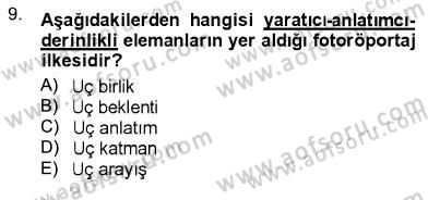 Fotoğrafın Kullanım Alanları Dersi 2012 - 2013 Yılı (Final) Dönem Sonu Sınav Soruları 9. Soru