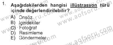 Fotoğrafın Kullanım Alanları Dersi 2012 - 2013 Yılı Tek Ders Sınav Soruları 1. Soru