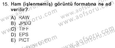 Fotoğrafın Kullanım Alanları Dersi 2012 - 2013 Yılı Tek Ders Sınav Soruları 15. Soru