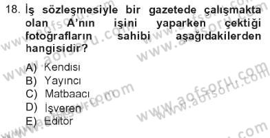Fotoğrafın Kullanım Alanları Dersi 2012 - 2013 Yılı Tek Ders Sınav Soruları 18. Soru