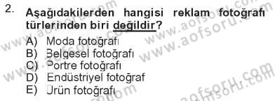 Fotoğrafın Kullanım Alanları Dersi 2012 - 2013 Yılı Tek Ders Sınav Soruları 2. Soru