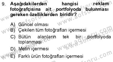 Fotoğrafın Kullanım Alanları Dersi Ara Sınavı Deneme Sınav Soruları 9. Soru