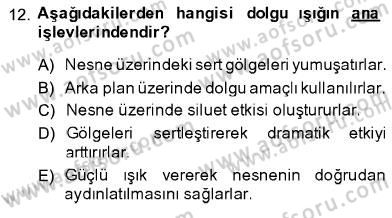 Fotoğrafın Kullanım Alanları Dersi 2013 - 2014 Yılı (Final) Dönem Sonu Sınav Soruları 12. Soru