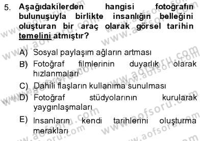 Fotoğrafın Kullanım Alanları Dersi 2013 - 2014 Yılı (Final) Dönem Sonu Sınav Soruları 5. Soru