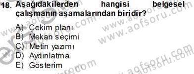 Fotoğrafın Kullanım Alanları Dersi 2013 - 2014 Yılı Tek Ders Sınav Soruları 18. Soru