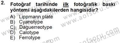 Fotoğrafın Kullanım Alanları Dersi 2013 - 2014 Yılı Tek Ders Sınav Soruları 2. Soru