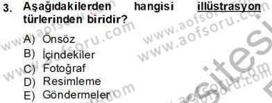 Fotoğrafın Kullanım Alanları Dersi 2013 - 2014 Yılı Tek Ders Sınav Soruları 3. Soru