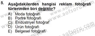 Fotoğrafın Kullanım Alanları Dersi 2013 - 2014 Yılı Tek Ders Sınav Soruları 5. Soru