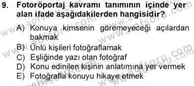 Fotoğrafın Kullanım Alanları Dersi 2013 - 2014 Yılı Tek Ders Sınav Soruları 9. Soru