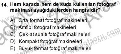 Fotoğrafın Kullanım Alanları Dersi Ara Sınavı Deneme Sınav Soruları 14. Soru
