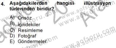 Fotoğrafın Kullanım Alanları Dersi Ara Sınavı Deneme Sınav Soruları 4. Soru