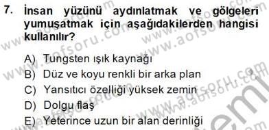 Fotoğrafın Kullanım Alanları Dersi 2014 - 2015 Yılı (Final) Dönem Sonu Sınav Soruları 7. Soru