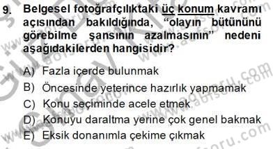 Fotoğrafın Kullanım Alanları Dersi 2014 - 2015 Yılı (Final) Dönem Sonu Sınav Soruları 9. Soru