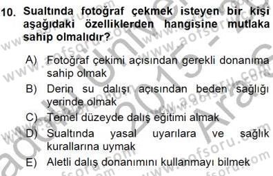 Fotoğrafın Kullanım Alanları Dersi 2015 - 2016 Yılı (Vize) Ara Sınav Soruları 10. Soru