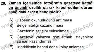 Fotoğrafın Kullanım Alanları Dersi Ara Sınavı Deneme Sınav Soruları 20. Soru