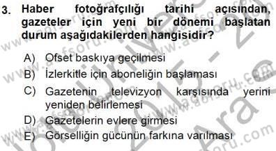 Fotoğrafın Kullanım Alanları Dersi Ara Sınavı Deneme Sınav Soruları 3. Soru