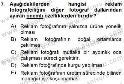 Fotoğrafın Kullanım Alanları Dersi 2015 - 2016 Yılı (Vize) Ara Sınav Soruları 7. Soru