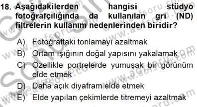 Fotoğrafın Kullanım Alanları Dersi 2015 - 2016 Yılı (Final) Dönem Sonu Sınav Soruları 18. Soru