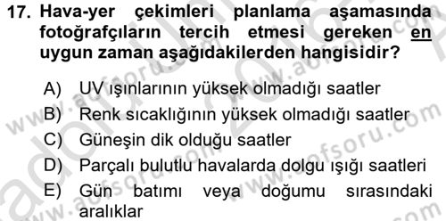 Fotoğrafın Kullanım Alanları Dersi Ara Sınavı Deneme Sınav Soruları 17. Soru