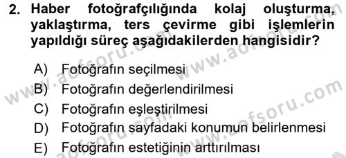 Fotoğrafın Kullanım Alanları Dersi Ara Sınavı Deneme Sınav Soruları 2. Soru