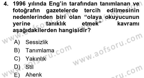Fotoğrafın Kullanım Alanları Dersi Ara Sınavı Deneme Sınav Soruları 4. Soru
