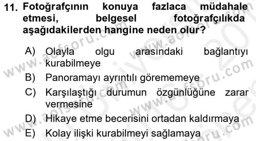 Fotoğrafın Kullanım Alanları Dersi 2016 - 2017 Yılı (Final) Dönem Sonu Sınav Soruları 11. Soru